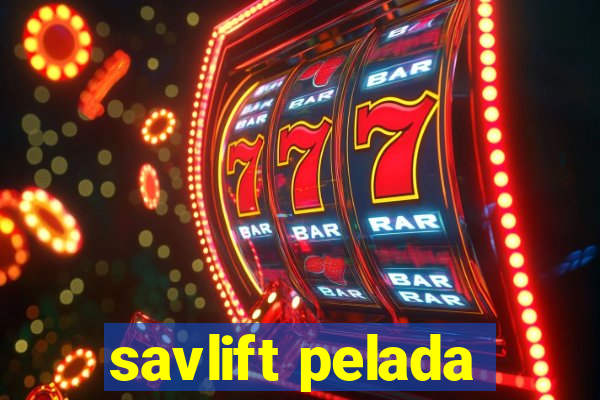 savlift pelada